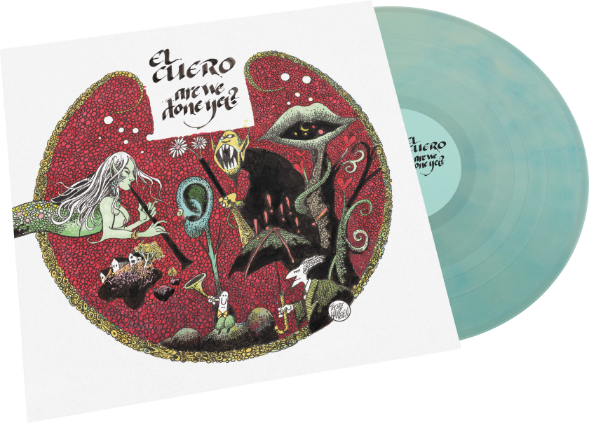 El Cuero ....Are We Done Yet? LP/Vinyl