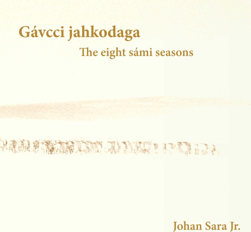 Ensemble Noor, Johan Sara Jr. Gávcci jahkodaga / The eight sámi seasons CD