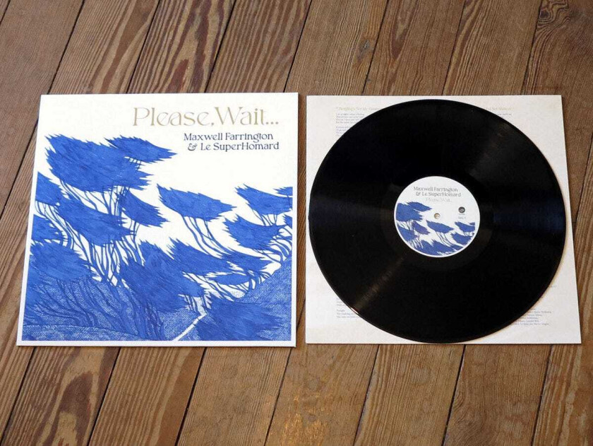 Maxwell Farrington, Le Superhomard Please, Wait... LP/Vinyl