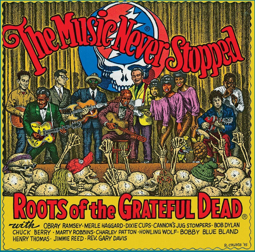 Diverse Artister The Music Never Stopped: Roots of the Grateful Dead LP/Vinyl