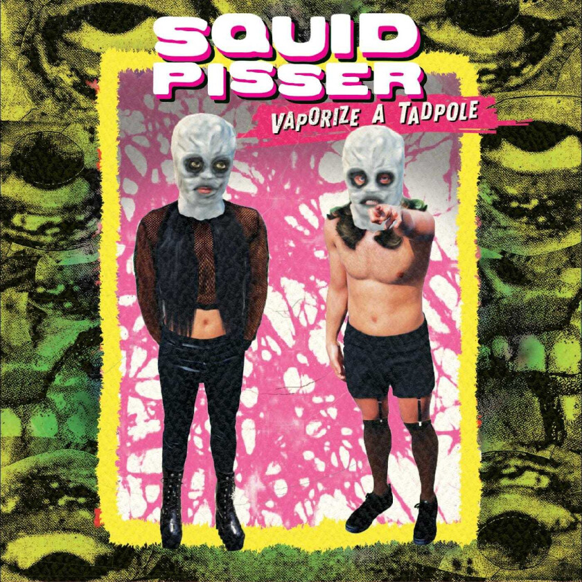 Squid Pisser Vaporize A Tadpole CD