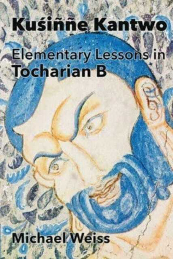 Kusinne Kantwo Elementary Lessons in Tocharian B