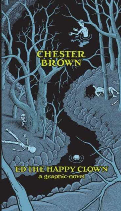 Ed the Happy Clown A Graphic Novel