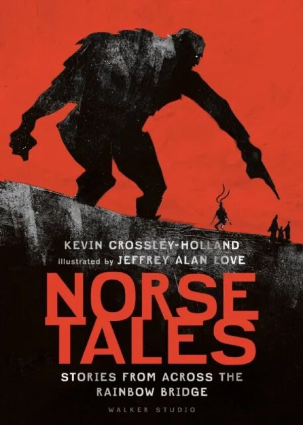 Norse Tales: Stories from Across the Rainbow Bridge av Kevin Crossley-Holland