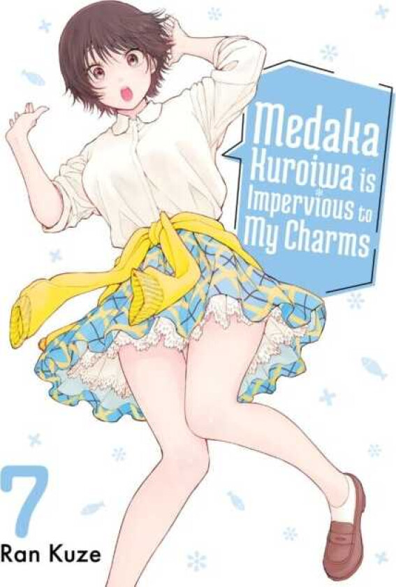Medaka Kuroiwa Is Impervious to My Charms 7