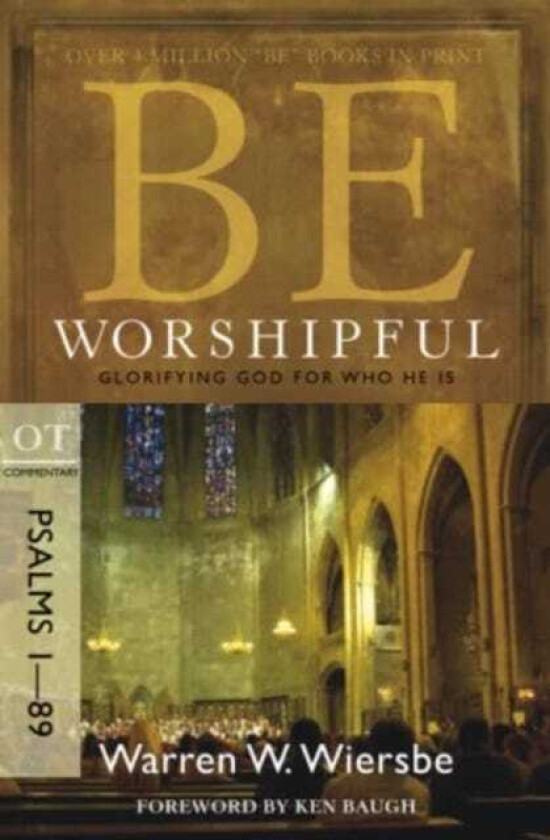 Be Worshipful  Psalms 1 89