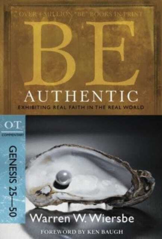 Be Authentic ( Genesis 25 50 )