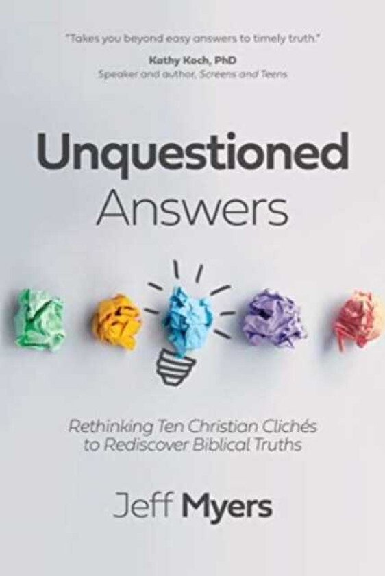 Unquestioned Answers