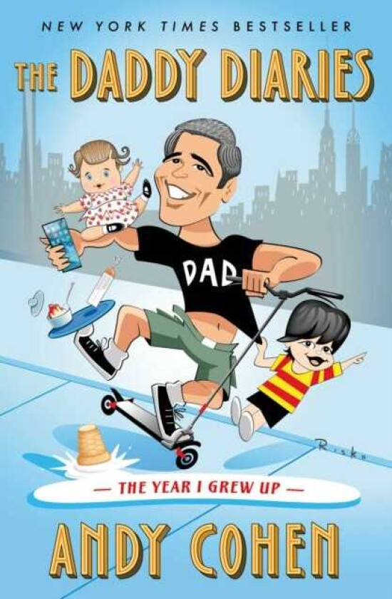 The Daddy Diaries The Year I Grew Up