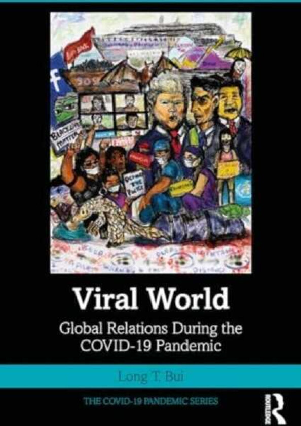 Viral World Global Relations During the COVID19 Pandemic