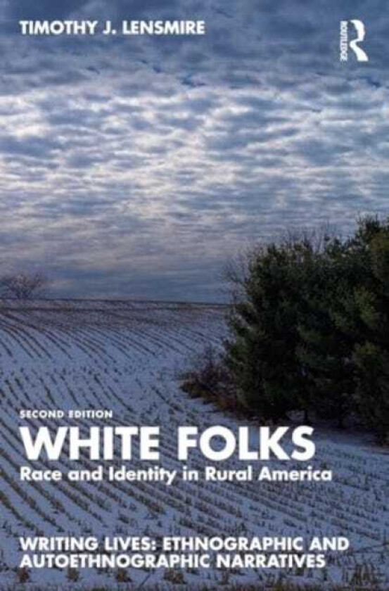 White Folks  Race and Identity in Rural America