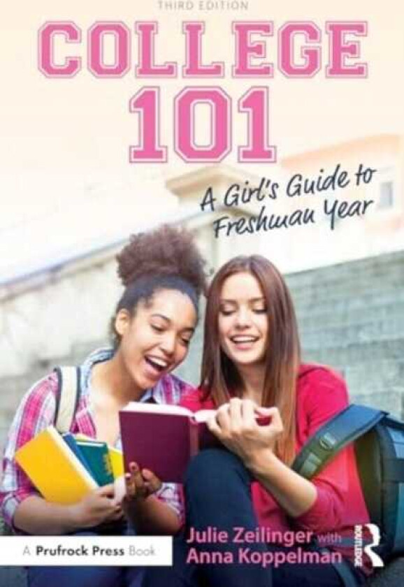 College 101: A Girl's Guide to Freshman Year