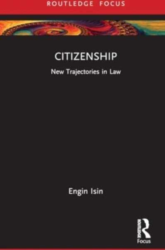 Citizenship New Trajectories in Law