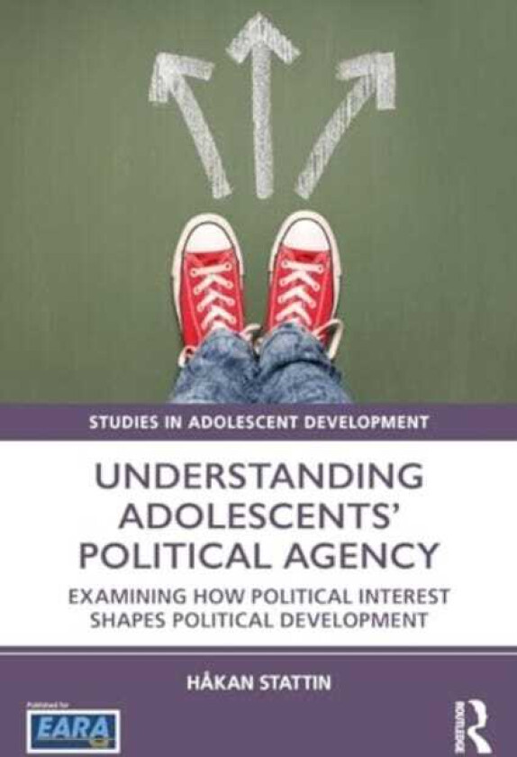 Understanding Adolescents’ Political Agency Examining How Political Interest Shapes Political Development