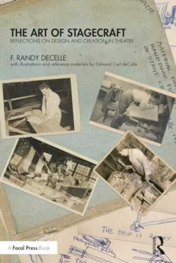 The Art of Stagecraft Reflections on Design and Creation in Theatre