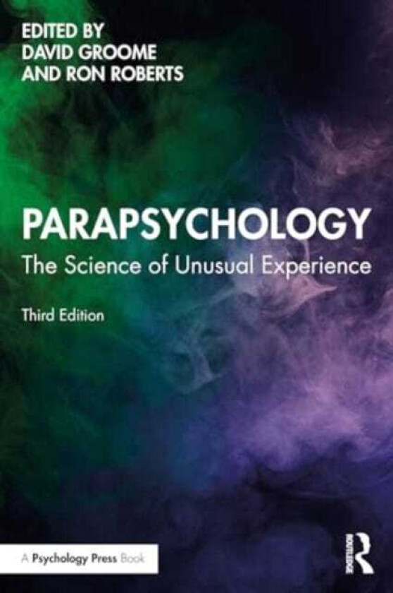 Parapsychology The Science of Unusual Experience