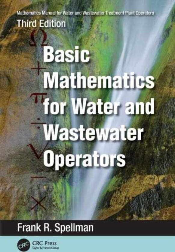 Mathematics Manual for Water and Wastewater Treatment Plant Operators Basic Mathematics for Water and Wastewater Operators