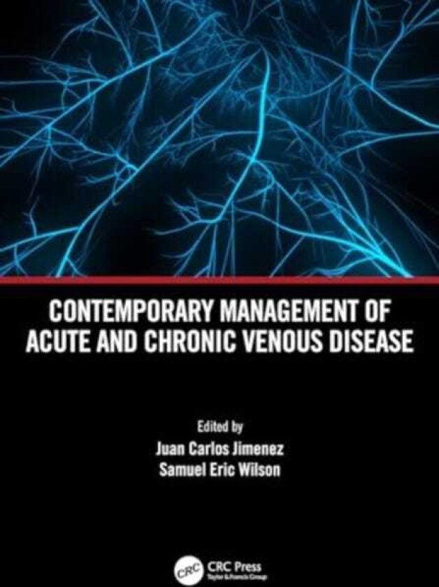 Contemporary Management of Acute and Chronic Venous Disease