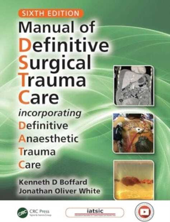 Manual of Definitive Surgical Trauma Care Incorporating Definitive Anaesthetic Trauma Care