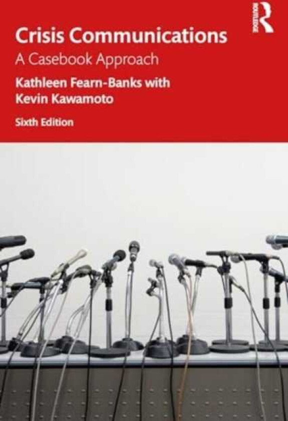 Crisis Communications A Casebook Approach