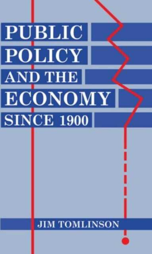 Public Policy and the Economy since 1900