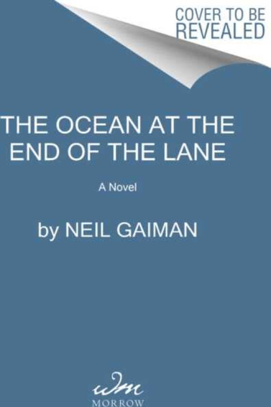 The Ocean at the End of the Lane A Novel
