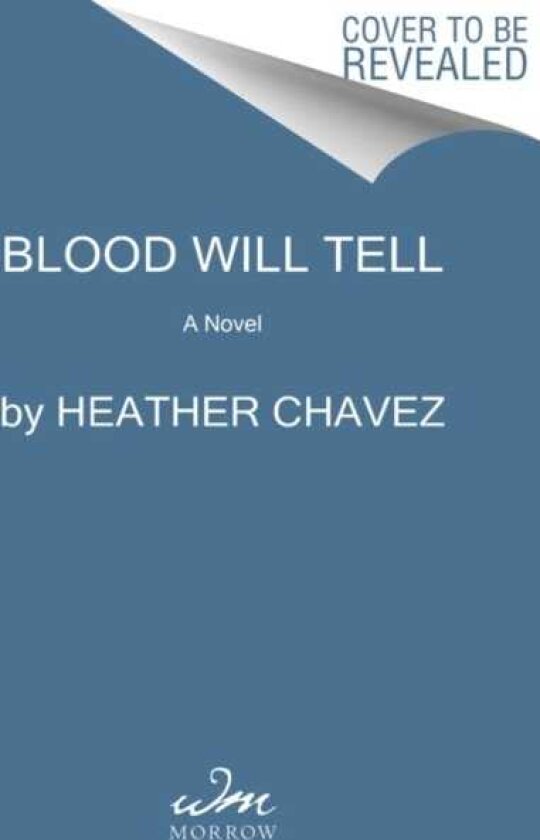 Blood Will Tell A Novel