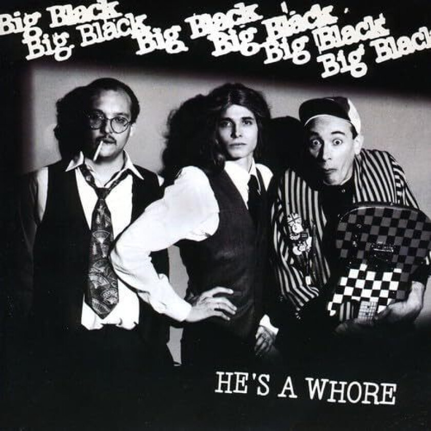 Big Black He's a Whore / The Model LP/Vinyl