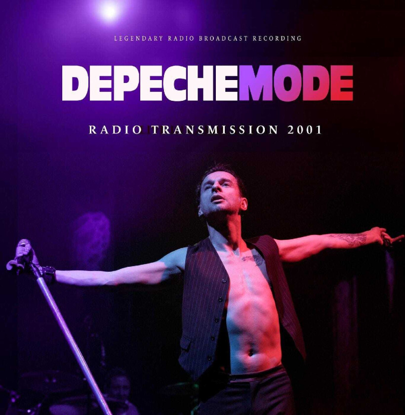 Depeche Mode  Radio Transmission 2001 (Legendary Radio Broadcast Recording)  LP/Vinyl