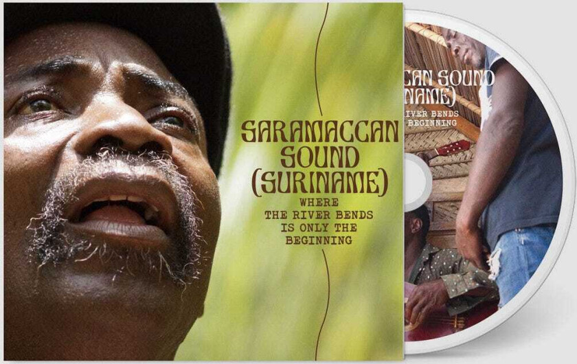 Saramaccan Sound (Suriname) Where The River Bends Is Only The Beginning CD