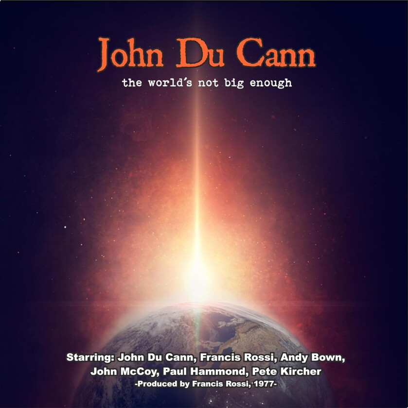 John Du Cann The World's Not Big Enough CD