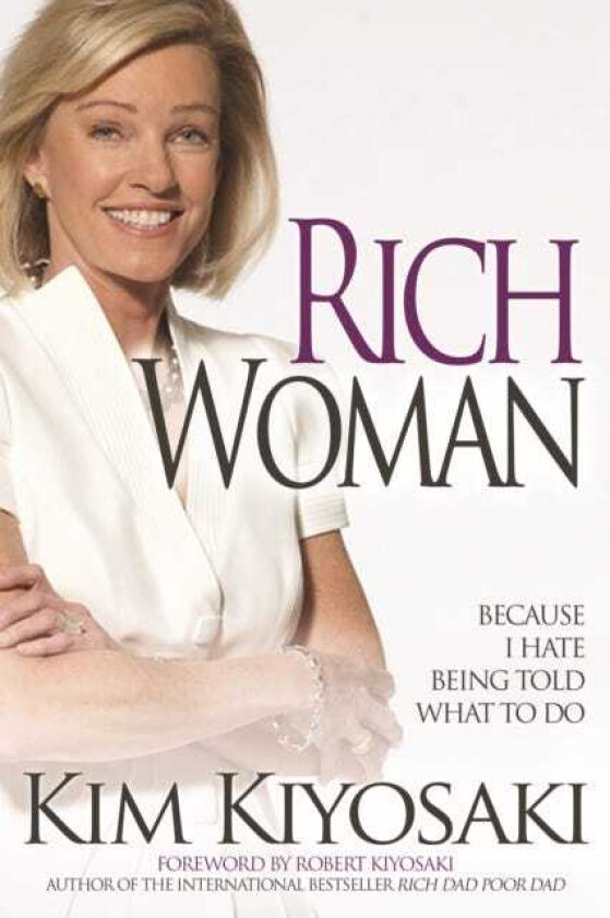 Rich Woman Because I Hate Being Told What To Do
