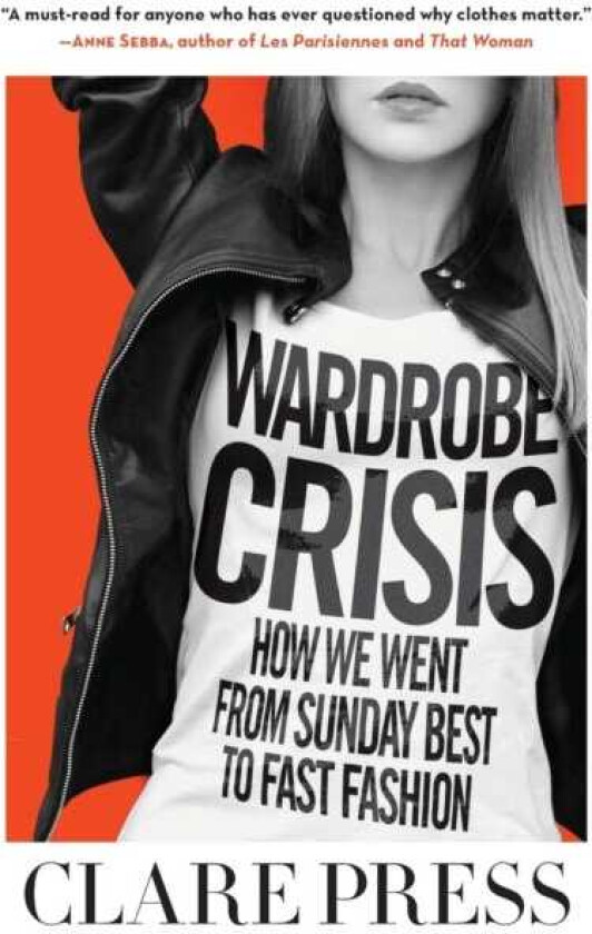 Wardrobe Crisis How We Went from Sunday Best to Fast Fashion