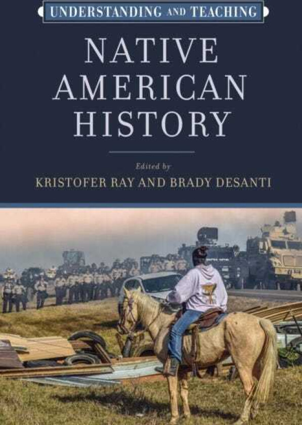 Understanding and Teaching Native American History