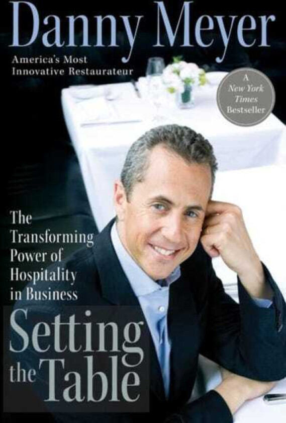 Setting the Table The Transforming Power of Hospitality in Business