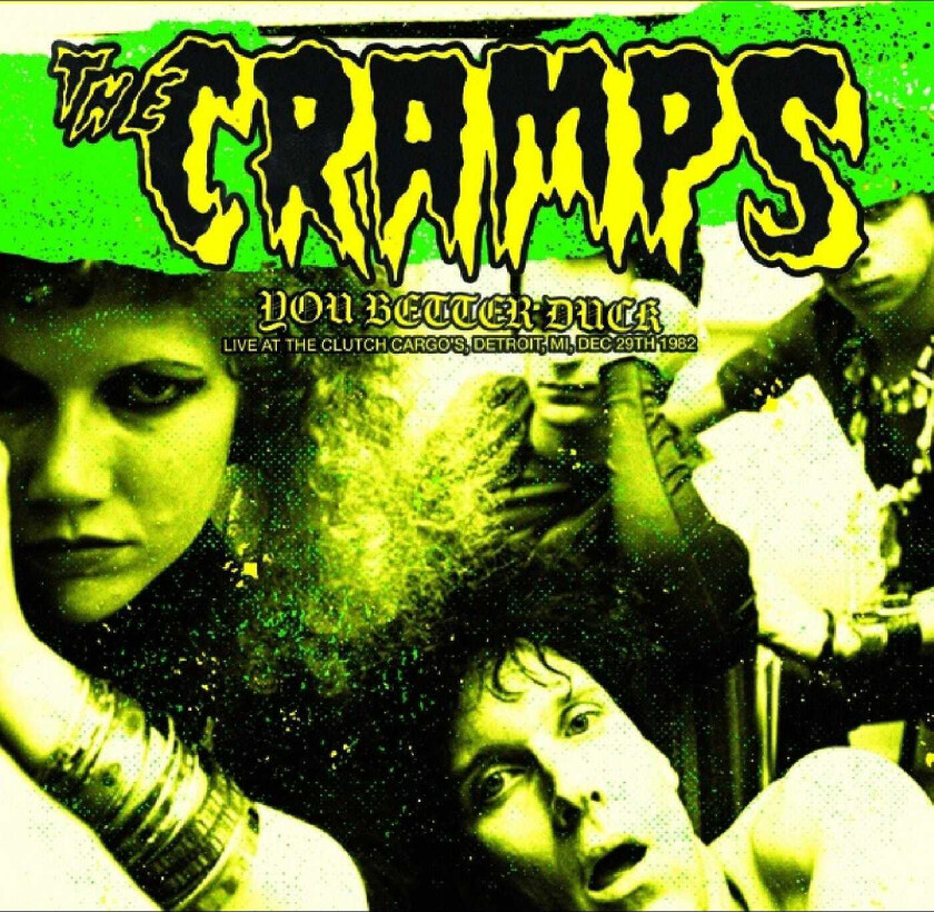 The Cramps You Better Duck: Live At The Clutch Cargo's, Detroit, Mi, Dec 29 1982 LP/Vinyl