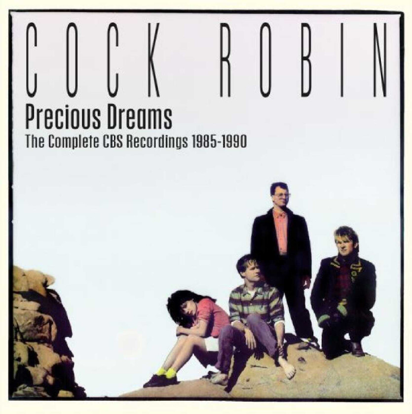 Cock Robin Precious Dreams The Complete CBS Recordings 19851990 CD