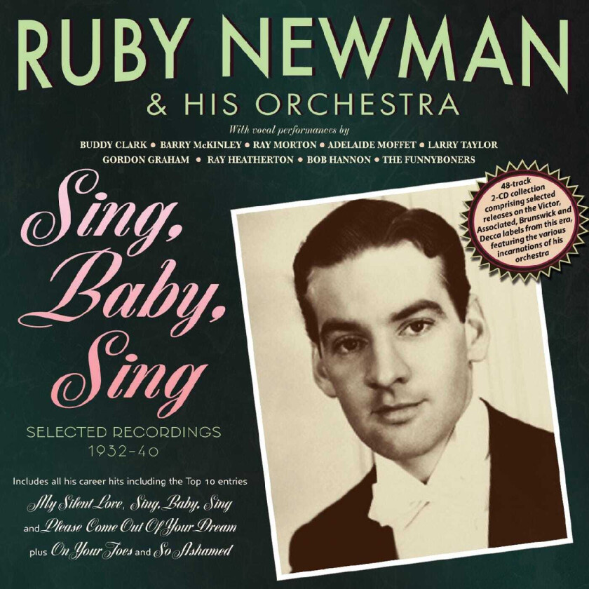 Ruby Newman And His Orchestra Sing, Baby, Sing Selected Recordings 193240 CD