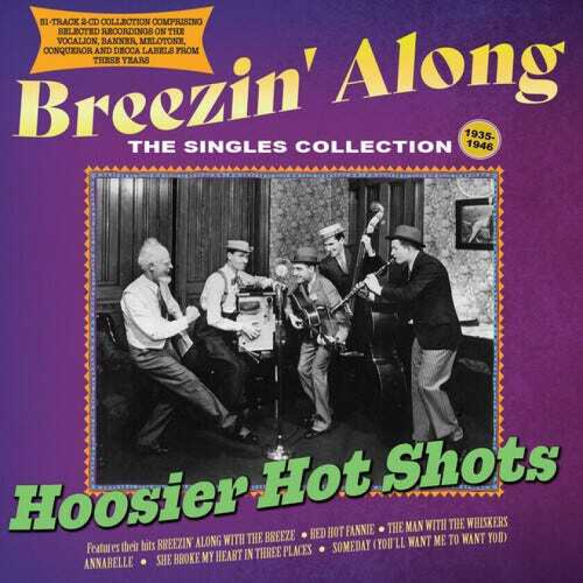Hoosier Hot Shots Breezin' Along The Singles Collection 193546 CD
