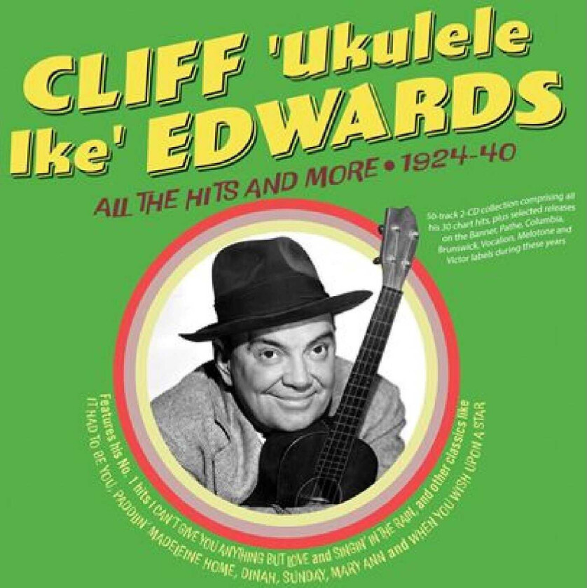 Cliff "Ukulele Ike" Edwards  All The Hits And More 192440  CD