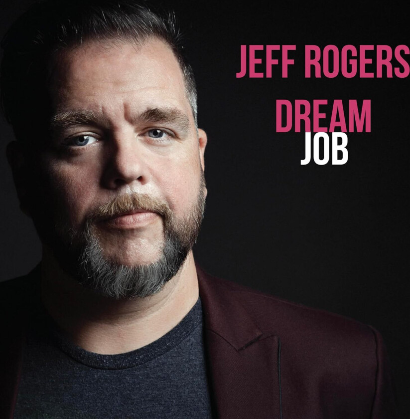 Jeff Rogers Dream Job LP/Vinyl
