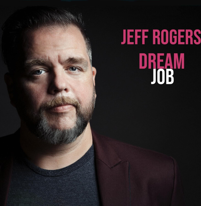 Jeff Rogers Dream Job CD
