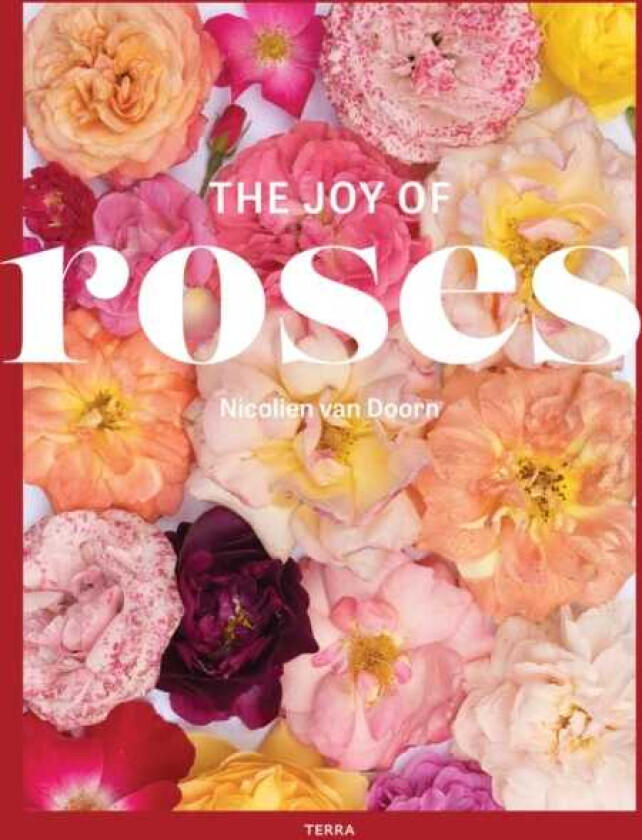 The Joy of Roses