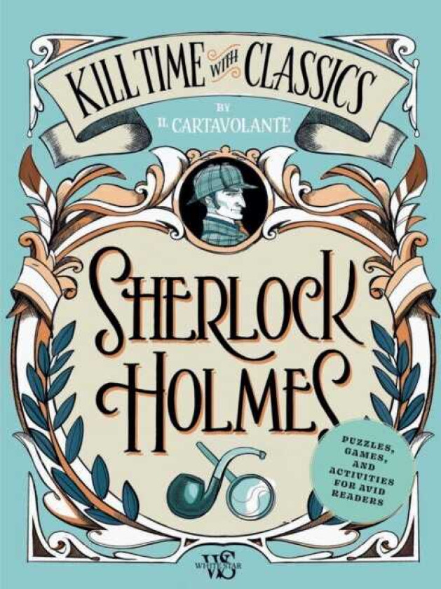 Sherlock Holmes Puzzles, Games, and Activities for Avid Readers