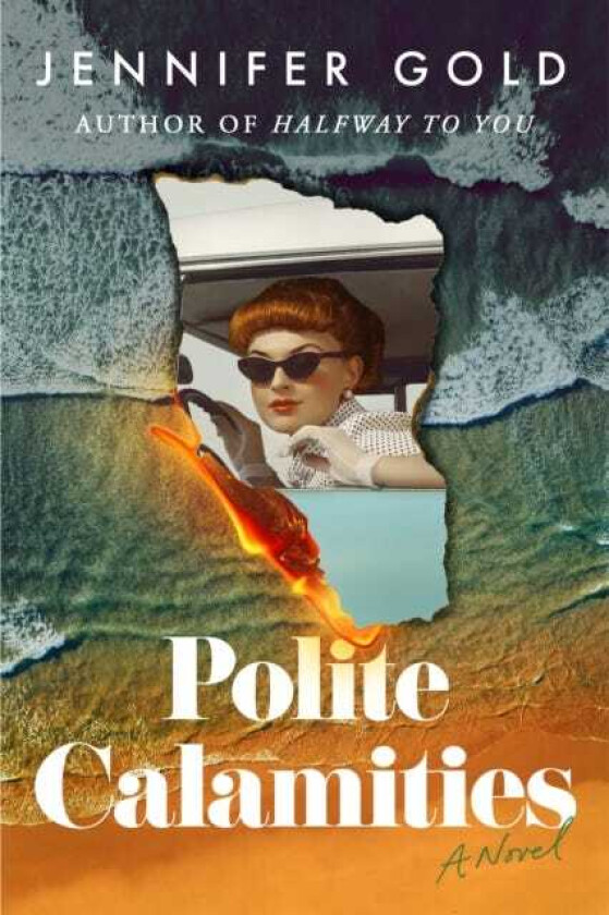 Polite Calamities A Novel