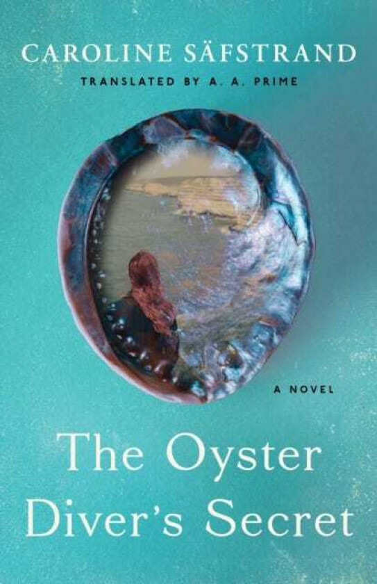 The Oyster Diver's Secret A Novel