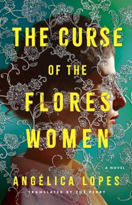 The Curse of the Flores Women A Novel