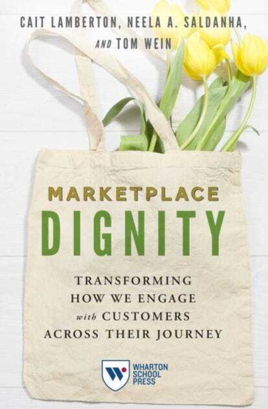 Marketplace Dignity Transforming How We Engage with Customers Across Their Journey
