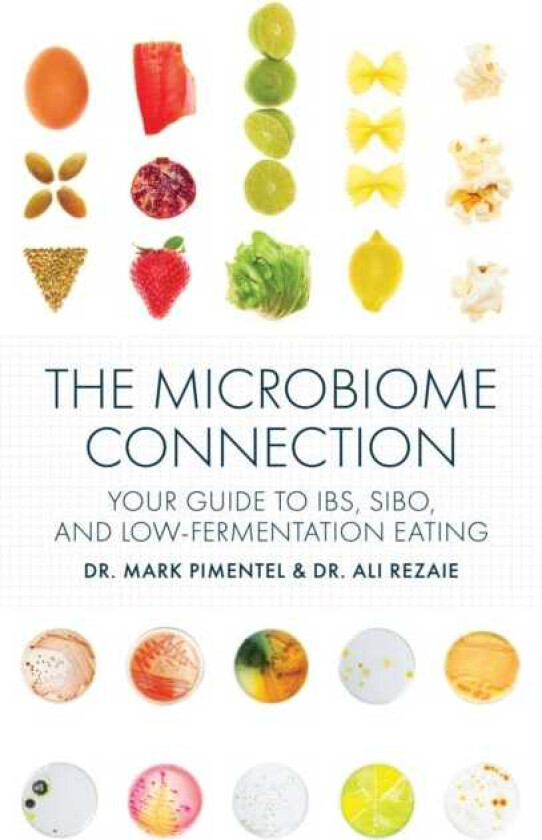 The Microbiome Connection Your Guide to IBS, SIBO, and LowFermentation Eating