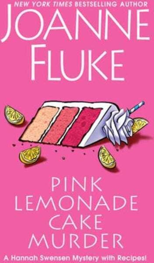 Pink Lemonade Cake Murder A Delightful & Irresistible Culinary Cozy Mystery with Recipes